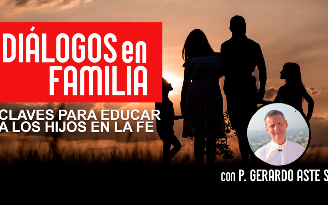 Diálogos en Familia – Cap. 11